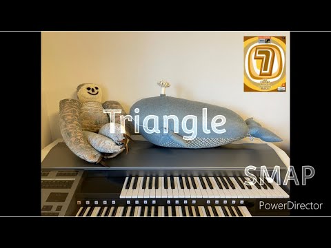 『Triangle   SMAP』エレクトーン演奏