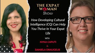How Developing Cultural Intelligence (CQ) Can Help You Thrive In Your Expat Life
