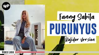 Fanny Sabila - Purunyus Lirik Video (Cover Remix Bajidor)