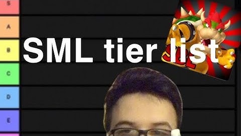 2020 sml video tier list