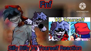 Fnf react to Silly Billy Vs Yourself! (Gacha reaction)