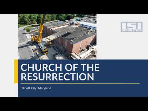 ISI Church of the Resurrection - ISI Demolition