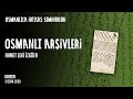 Osmanlıca İhtisas Seminerleri: Osmanlı Arşivleri (1. Oturum) | Ahmet Zeki İzgöer