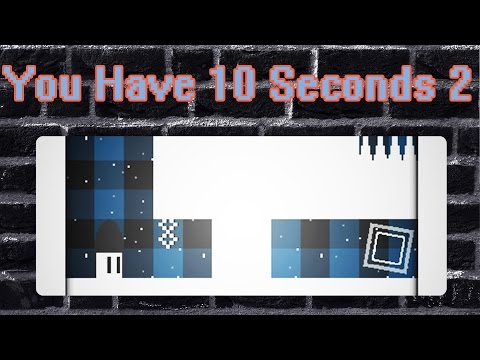 You Have 10