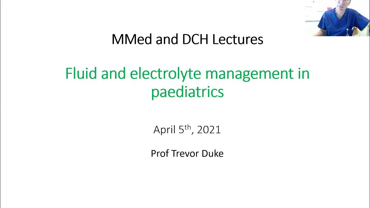 Weekly Paediatric Lecture 2021 10 Fluid and electrolyte management in