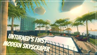 Unturneds First Modern Skyscraper | Cinematic