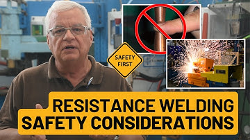 Safety Considerations with Resistance Welding | Resistance Welding Q&A | T. J. Snow