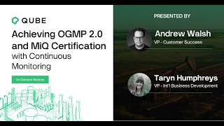 [Full Webinar] Achieving OGMP 2.0 and MiQ Certification with Continuous Monitoring