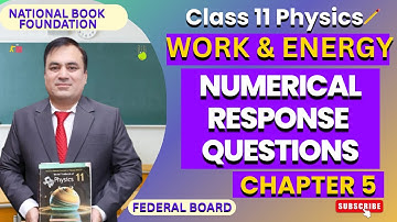 Physics 11: Numerical Problems | Chapter 5 | Work and Energy | NBF Curriculum