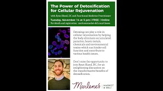The Power Of Detoxification For Cellular Rejuvenation - Live With Marlenes Market Deli - 11-14-23
