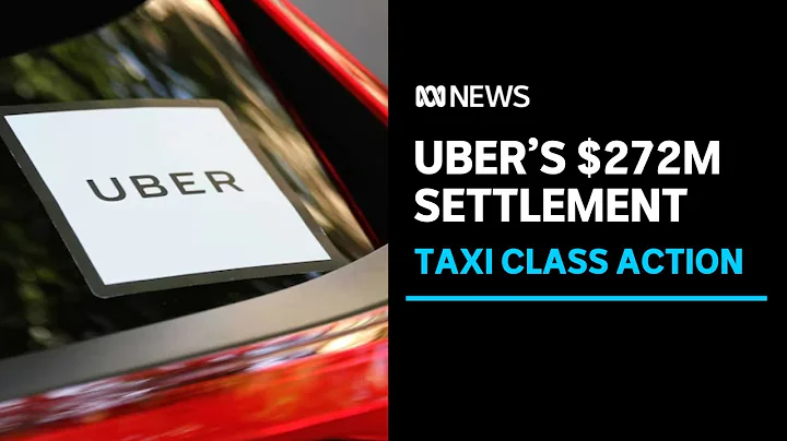 Uber to pay taxi and hire car drivers $272 million in settlement | ABC News - DayDayNews