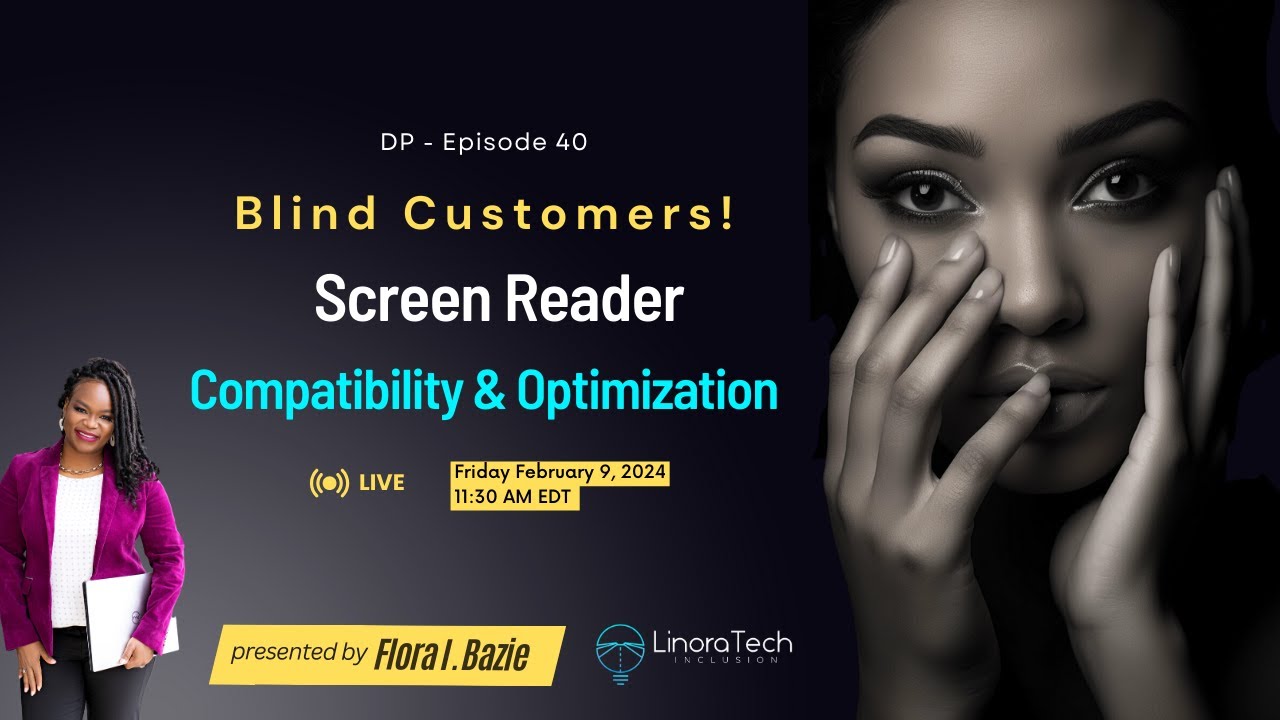 📢 Blind Customers: Screen Reader Compatibility and Optimization.