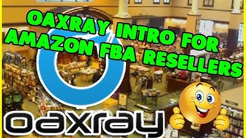 OAXRAY INTRO for Amazon FBA resellers looking to do online arbitrage