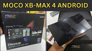 MOCO XB-MAX 4 ANDROID 4+64 GB | CAR PLAY | ANDROID AUTO | DSP | DVR | SIM SLOT | 360 SUPPORT