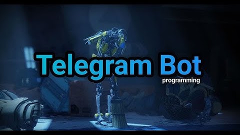 كيف تبرمج بوت في البايثون؟ | Telegram BOT