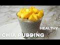 Delicious and nutritious chia pudding recipe