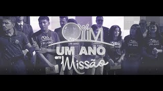 Um Ano em Missão - OYiM - Episódio 1