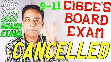 ICSE/ISC 2022 Board Exams CANCELLED COMPLETELY, CISCE indicates Further Syllabus Reduction Possible