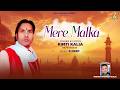 Mere Malka | Kimti Kalia | R Deep | Jai Lakshmi Music