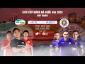 Trực tiếp | Viettel - Hà Nội FC | Siêu Cúp Quốc gia 2020 | VPF Media