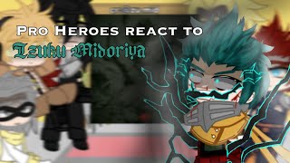 Pro Heroes react to Deku||manga spoilers||