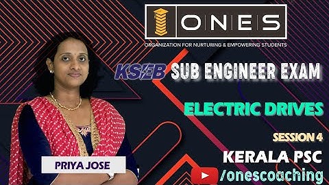 Kerala PSC | KSEB Sub Engineer | Electric Drives | Session 4