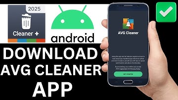How To Download AVG Cleaner App On Android Phone (Step By Step)
