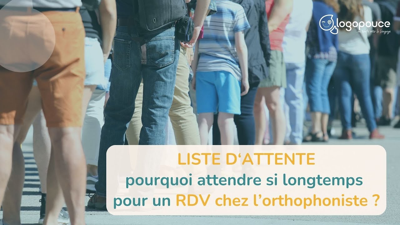 LISTE D'ATTENTE : pourquoi c'est si long pour avoir un rendez-vous chez