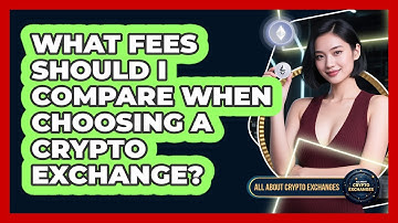 What Fees Should I Compare When Choosing A Crypto Exchange? - All About Crypto Exchanges