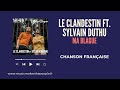 Le clandestin ft sylvain duthu  ma blague chanson franaise  mmtp