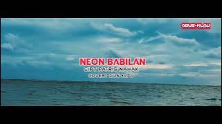 Download lagu Neon babilan || Cover agus klau