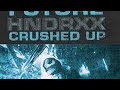 Future - Crushed Up (Offical MusicVideo)