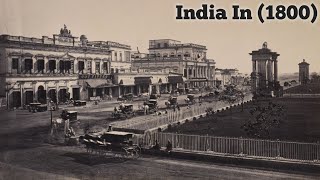 सन 1800 का भारत । देखिए कैसा होता था भारत 200 साल पहले । India In 1800 (Old Is Gold) । Factsapp