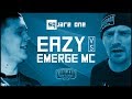 square one | Eazy vs Emerge MC