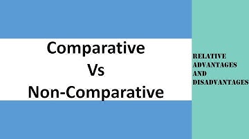 Relative Advantages and Disadvantages of Comparative Scaling