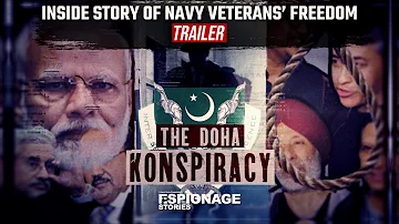 The Doha Konspiracy | Trailer | Inside Story of How Indian Veterans Came Home | Espionage Stories
