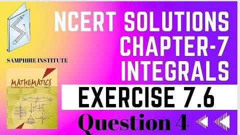 🔹️🔹️Maths ncert solutions class 12 chapter 7 integrals|exercise 7.6 question 4🔹️🔹️