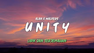 Alan X Walkers - Unity [lirik dan terjemahan]