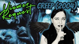 Creep (2004) - A Viewer Request Movie Review