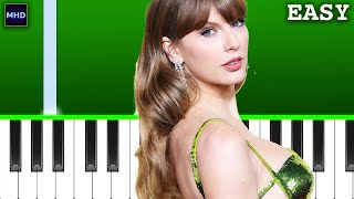 Taylor Swift - My Boy Only Breaks His Favorite Toys - Piano Tutorial