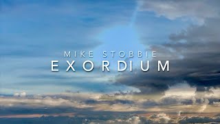 Mike Stobbie   Exordium