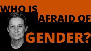 Who's Afraid of Gender? | Judith Butler's public lecture at University of Cambridge 2023