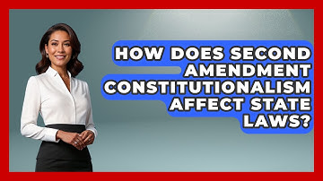 How Does Second Amendment Constitutionalism Affect State Laws? - Learn About Libertarianism