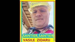 VASILE ZIDARU-SANTIER,SANTIER,PARODIE.