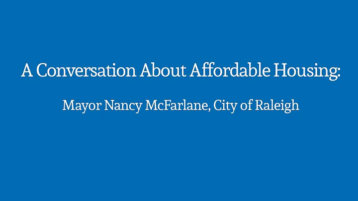 A Conversation About Affordable Housing: Mayor Nan...