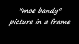 Chords for moe bandy-picture in a frame