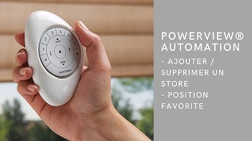 Réglages Luxaflex® Powerview® Automation : les bases