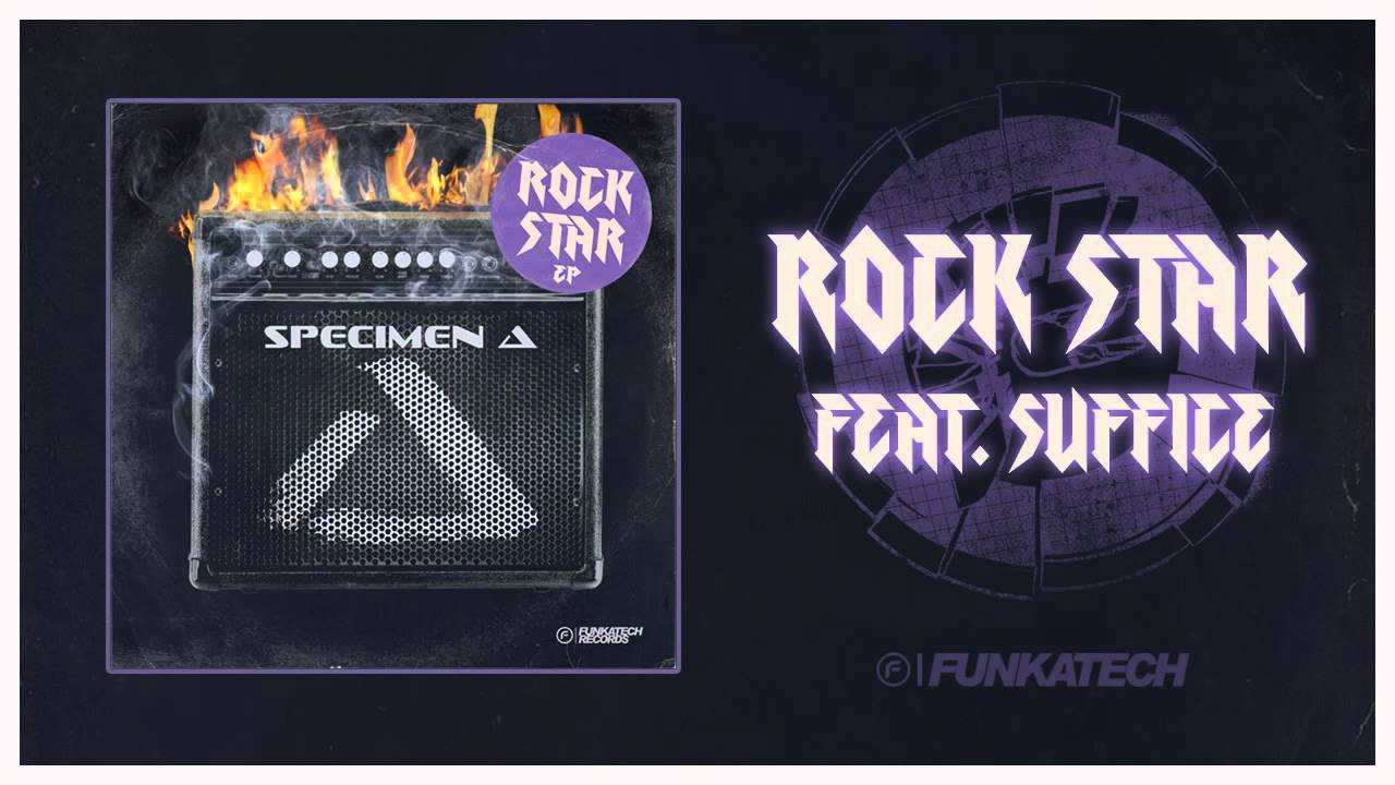 Specimen A - Rock Star feat. SUFFICE [Rock Star EP] Funkatech Records