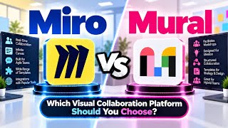 Miro vs Mural | Which Visual Collaboration Platform Should You Choose | Uplatz