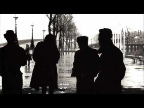 Mass - Why / Ill